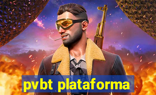 pvbt plataforma